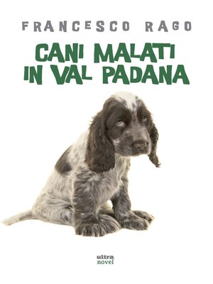 cover image of Cani malati in val padana